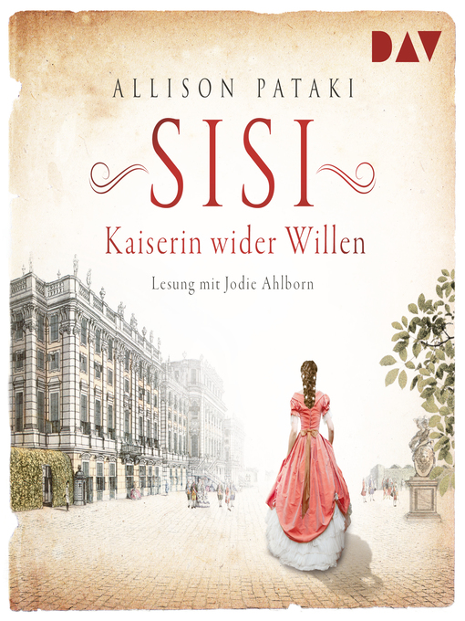 Title details for Sisi by Allison Pataki - Available